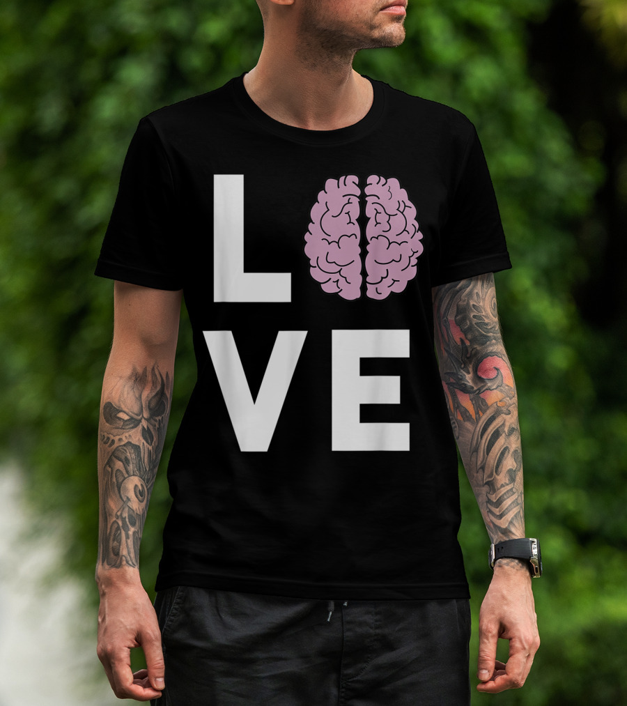 LOVE Brain Neurologists T-Shirt