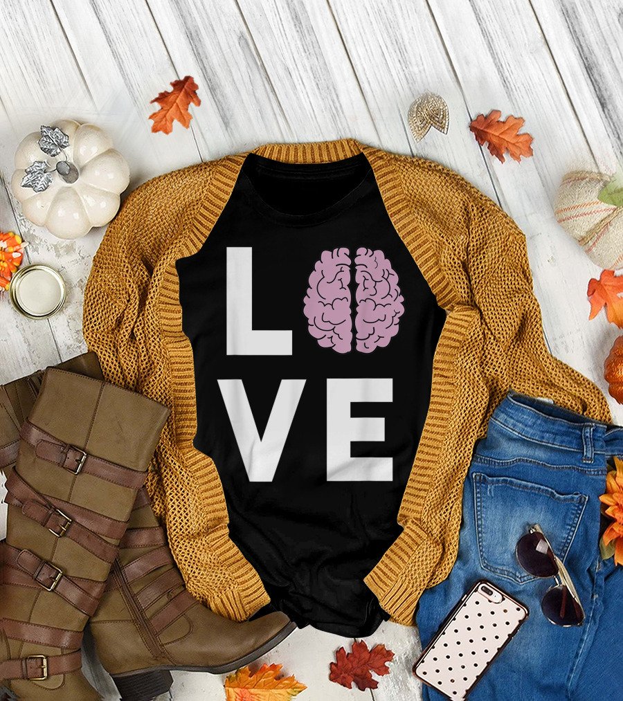 LOVE Brain Neurologists T-Shirt