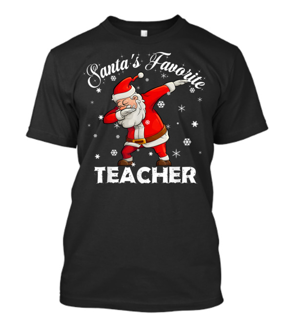 Santa's Favorite Teacher Dabbing Snowflakes T-Shirt