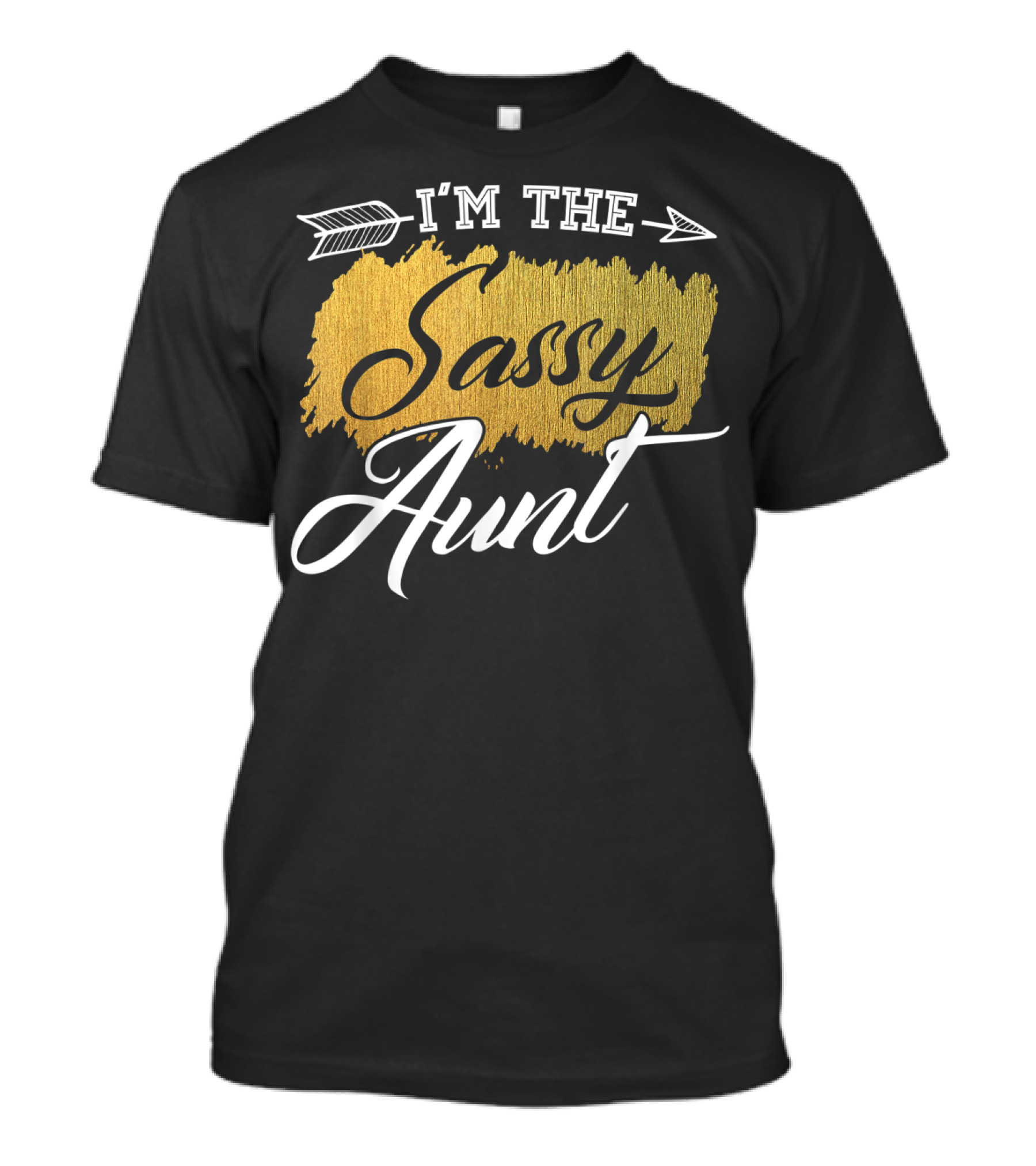 I'm The Sassy Aunt Arrow Textured T-Shirt