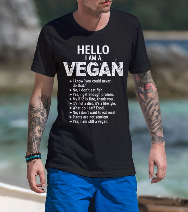 Hello I Am A Vegan Activism Athlete Protein Lifestyle T-Shirt
