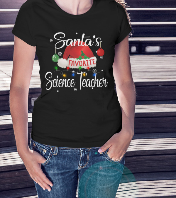 Santa's Favorite Science Teacher Christmas Lights And Ornaments T-Shirt