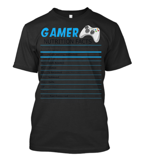 Gamer Nutrition Facts Game Controller Unlimited Thanksgiving Xmas Christmas Food T-Shirt