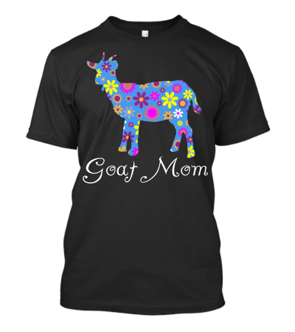 Goat Mom Cute Colorful Floral Farm Animal T-Shirt
