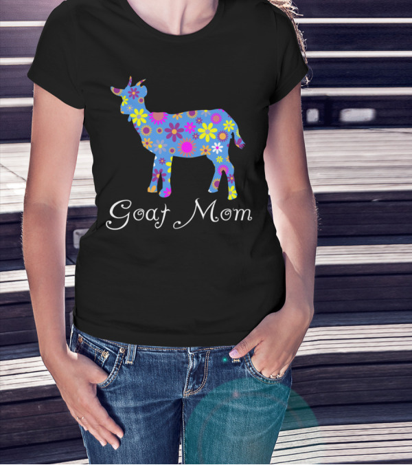 Goat Mom Cute Colorful Floral Farm Animal T-Shirt