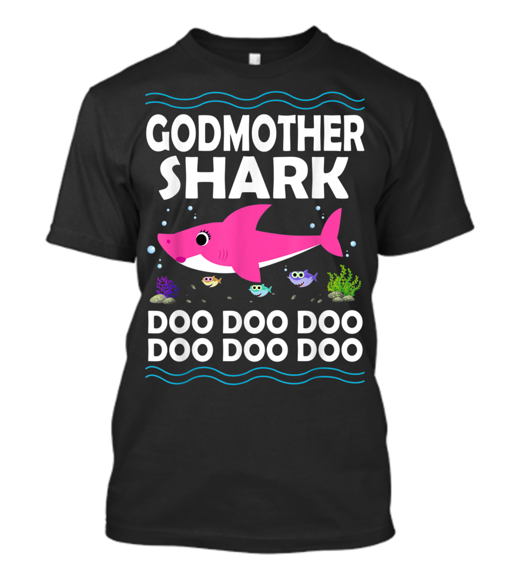Godmother Shark Doo Doo Doo Doo Doo Doo Baby Mommy Funny T-Shirt