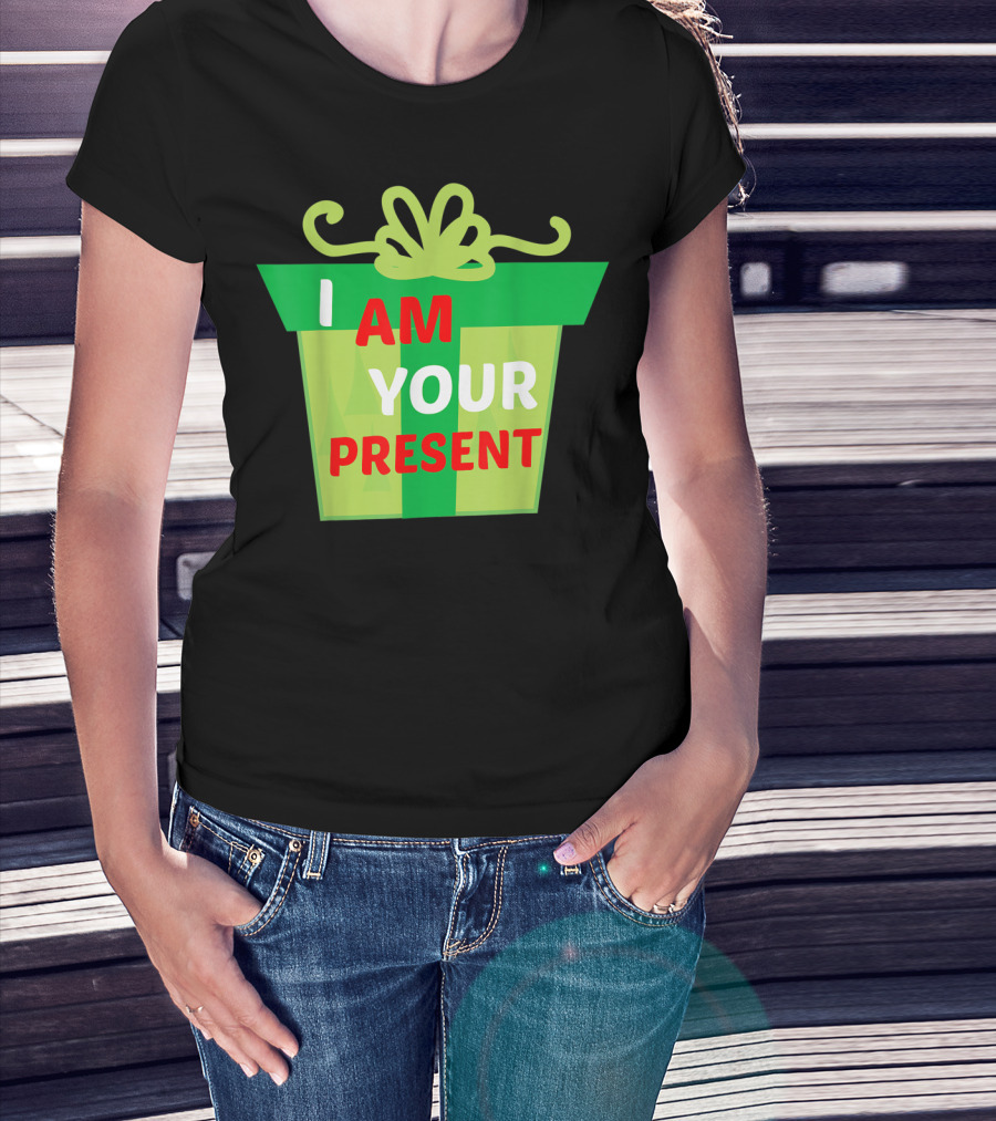 I Am Your Present Green Gift Bow T-Shirt