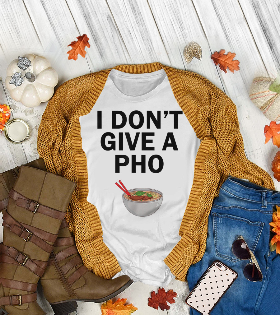 I Don't Give A Pho Noodle Bowl T-Shirt