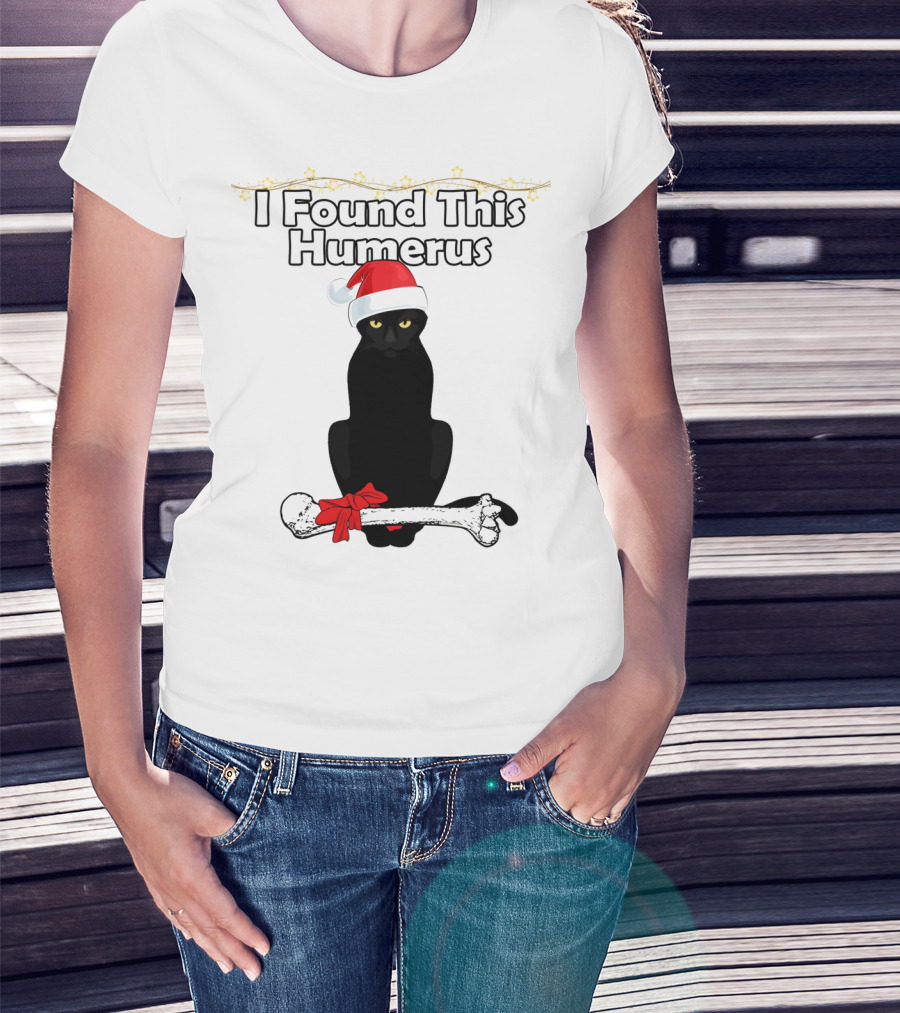 I Found This Humerus Black Cat Santa Hat Christmas Bone Humor T-Shirt
