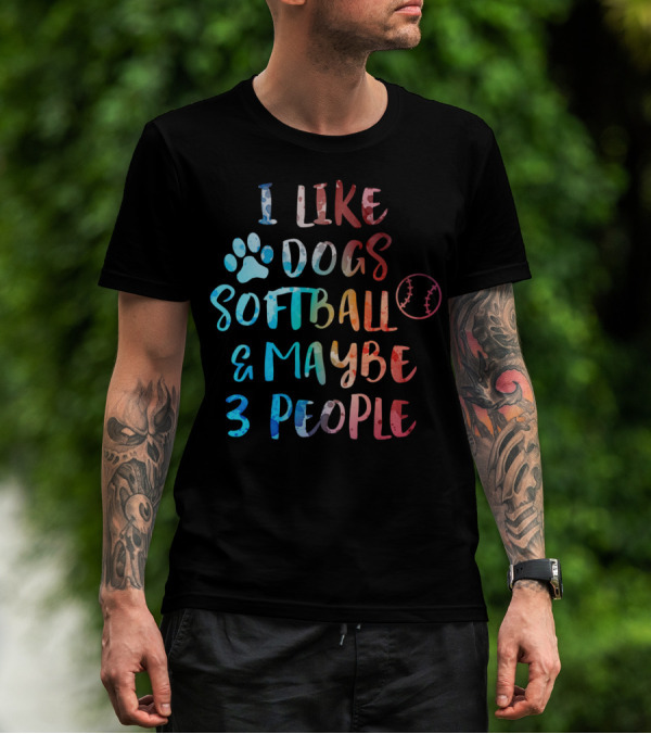 I Like Dogs Softball And Maybe 3 People Paw Print Baseball Stitching T-Shirt