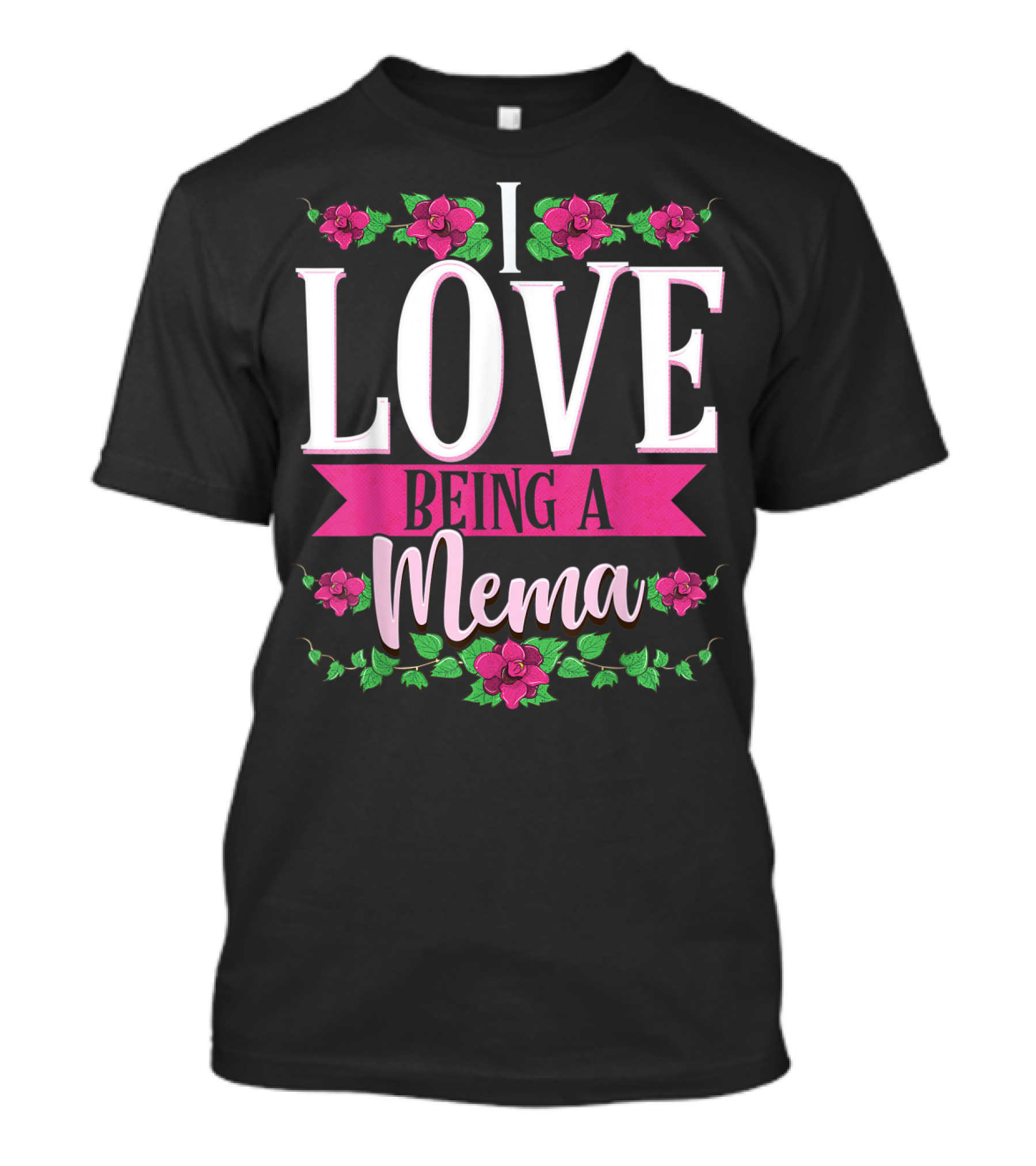 I Love Being A Mema Pink Floral T-Shirt