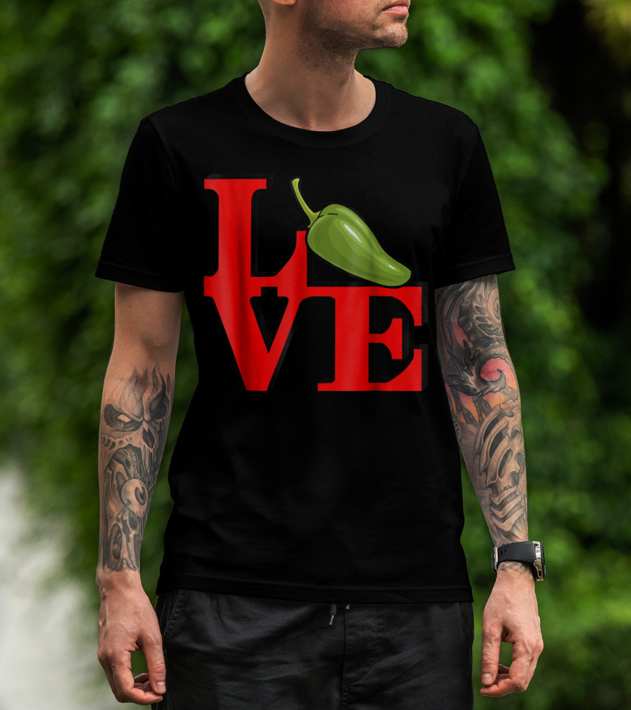 Love Jalapenos Love Park Iconic Red Typography With Green Jalapeno T-Shirt