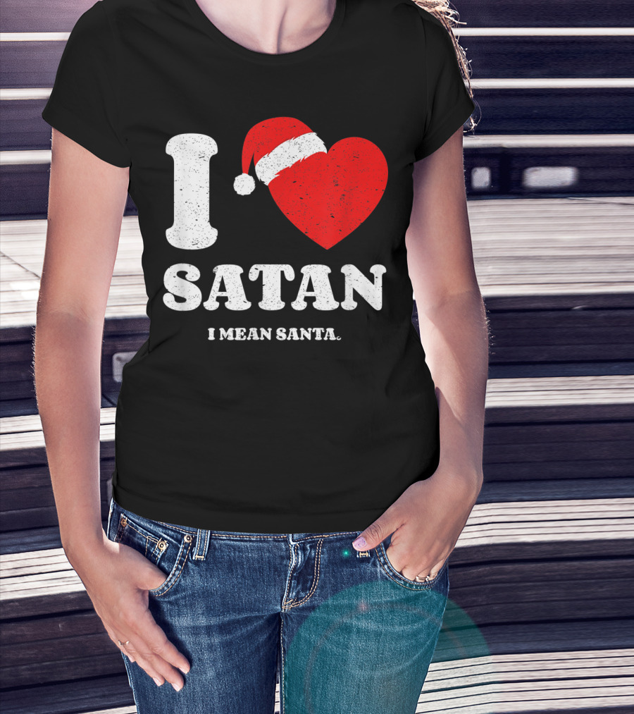 I Love Satan Heart Santa Hat I Mean Santa Xmas Present T-Shirt