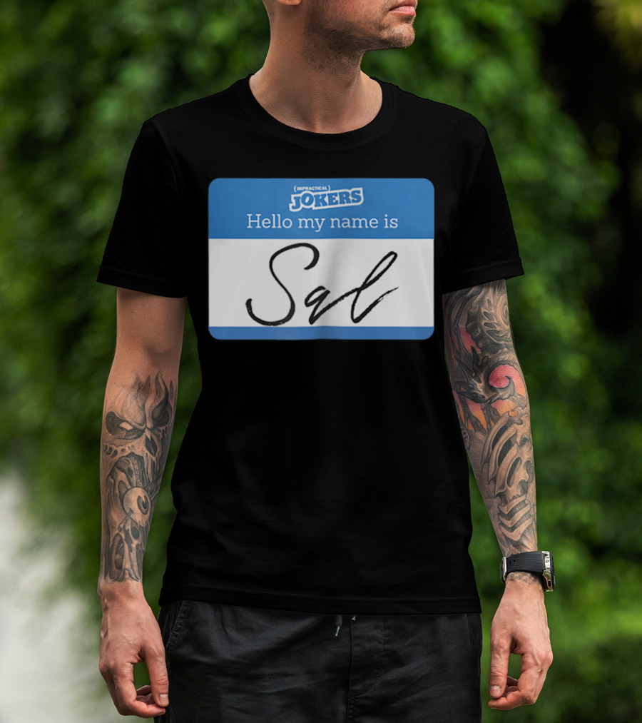 Impractical Jokers Hello My Name Is Sal Name Tag T-Shirt