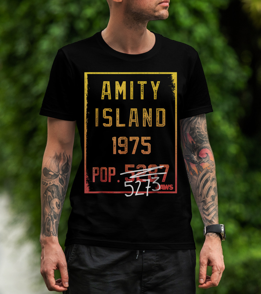 Jaws Amity Island 1975 Pop 5273 Population Sign T-Shirt