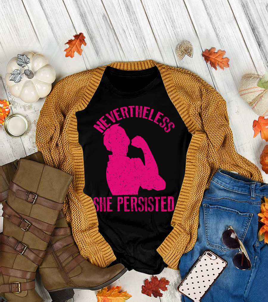 Nevertheless She Persisted Empowerment Iconic Rosie the Riveter T-Shirt