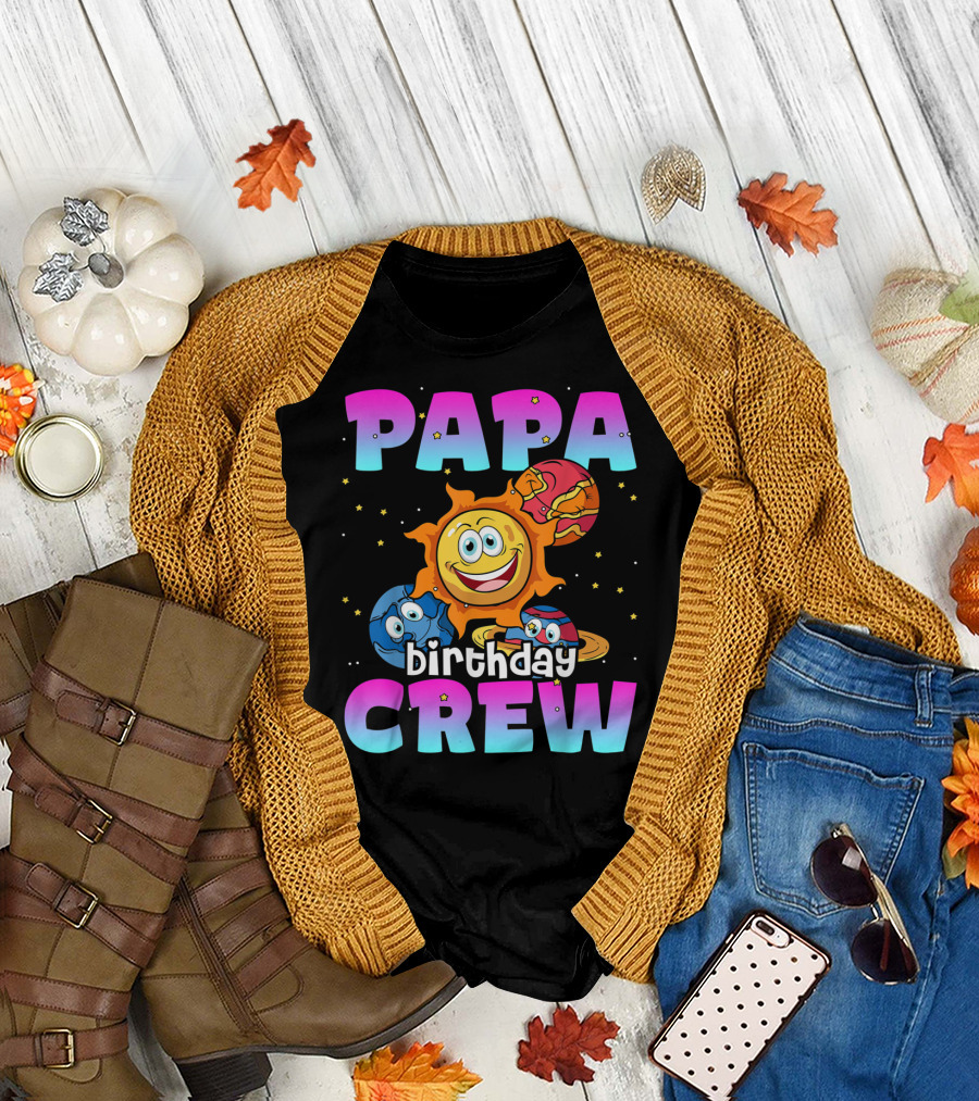 Papa Birthday Crew Sun Planets Outer Space Galaxy T-Shirt