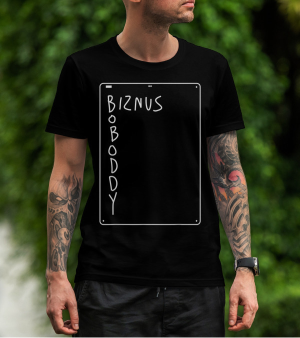 Boboddy Biznus Vertical Chalkboard T-Shirt