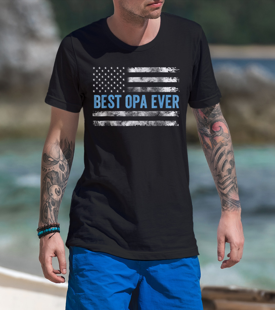 Best Opa Ever USA Flag Patriotic T-Shirt