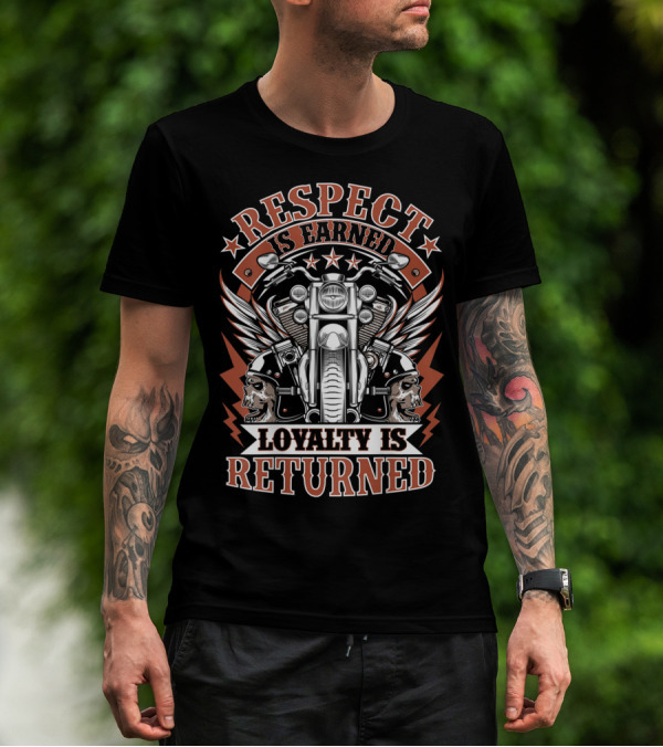 Respect Is Earned Loyalty Is Returned Biker Motorcycle Skull Wings T-Shirt