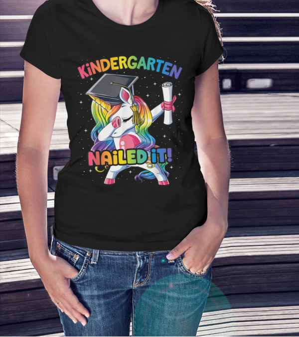 Kindergarten Nailed It Unicorn Graduation Dabbing Rainbow T-Shirt