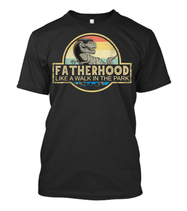 Fatherhood Like A Walk In The Park Dinosaur Retro Sunse T-Shirt