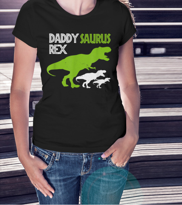 Funny Father's Day Daddysaurus Rex Dinosaur Dad And Kids T-Rex T-Shirt
