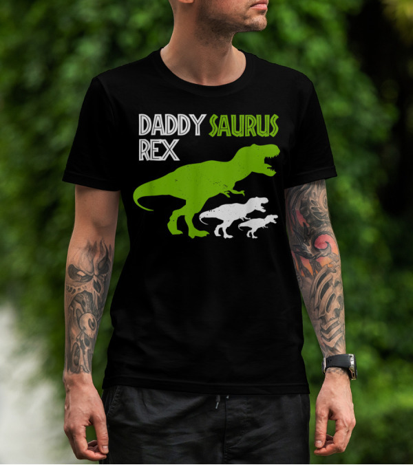 Funny Father's Day Daddysaurus Rex Dinosaur Dad And Kids T-Rex T-Shirt