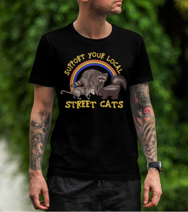 Support Your Local Street Cats Funny Raccoon Rainbow Trio T-Shirt