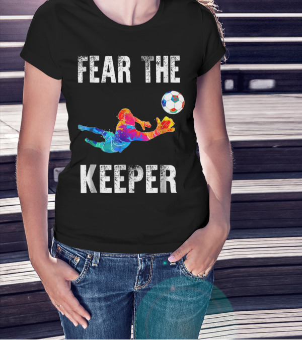 Fear The Keeper Diving Soccer Goalkeeper Splashmulticolor T-Shirt