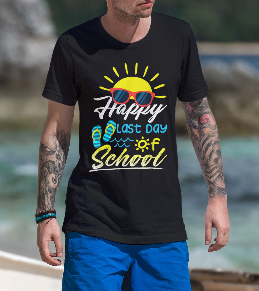 Happy Last Day Of School Summer Sun Sunglasses Flip Flops T-Shirt