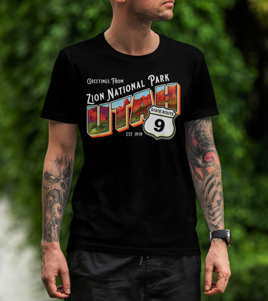 Greetings From Zion National Park Utah State Route 9 Est 1919 T-Shirt