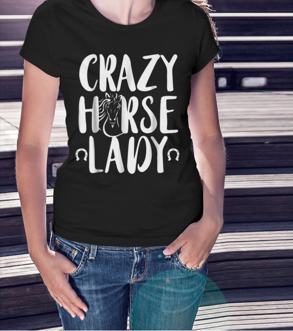Crazy Horse Lady Horse Lovers Equestrian T-Shirt