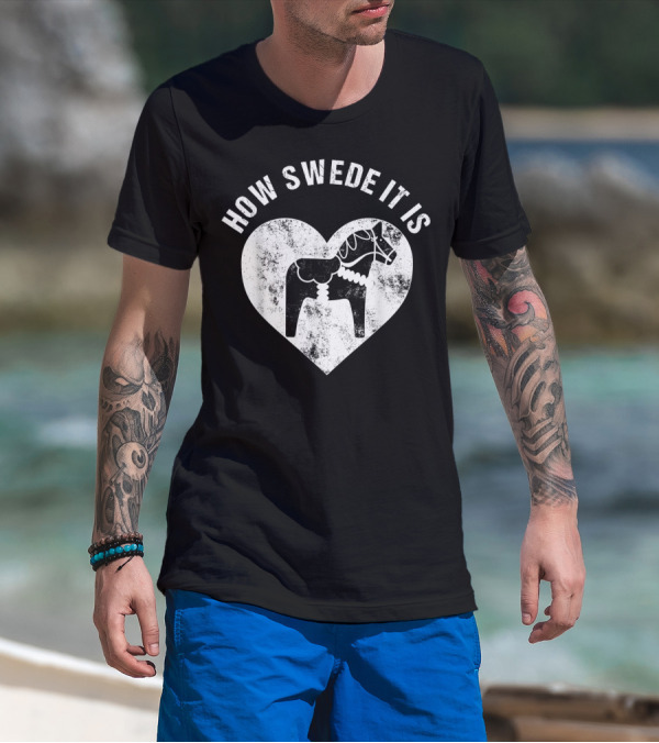 How Swede It Is Dala Horse Heart Valentine's Day T-Shirt