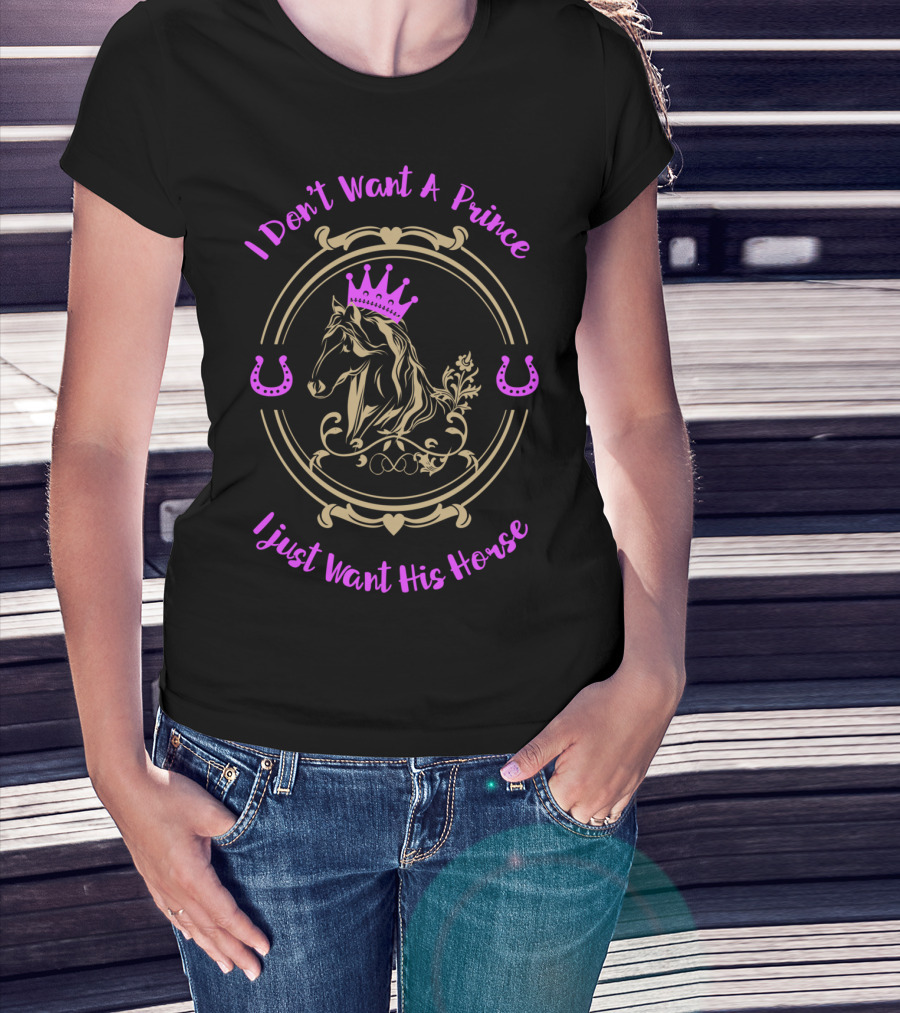 I Don't Want A Prince I Just Want His Horse Pink Crown Horse Portrait Horseshoes T-Shirt