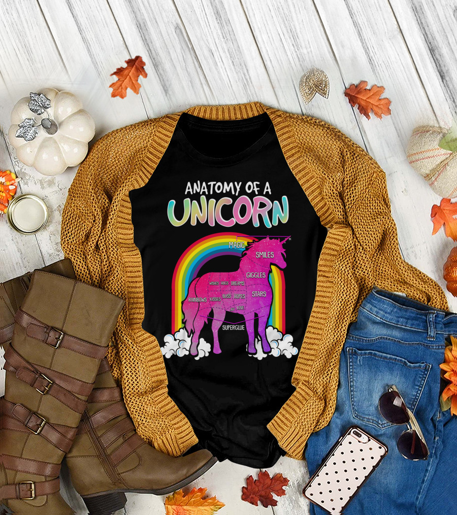 Anatomy Of A Unicorn Rainbows Magic Smiles Giggles Wishes Dreams Hopes Stars Superglue T-Shirt