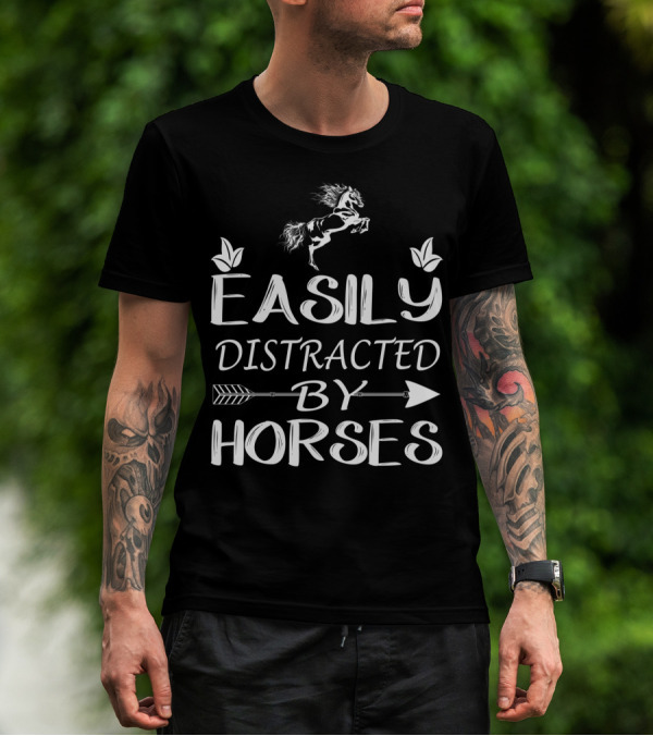 Easily Distracted By Horses Girls Horse Riding Enthusiasts T-Shirt