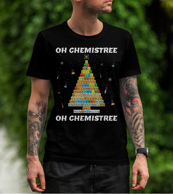Oh Chemistree Oh Chemistree Periodic Table Christmas Tree T-Shirt