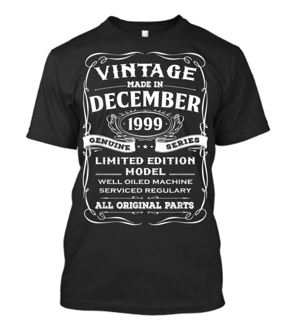 Vintage Made In December 1999 Genuine Series Model Well Oiled Machine Serviced Regularly All Original Parts T-Shirt