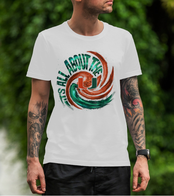 It's All About The U Miami Hurricanes Hurricane Wave T-Shirt