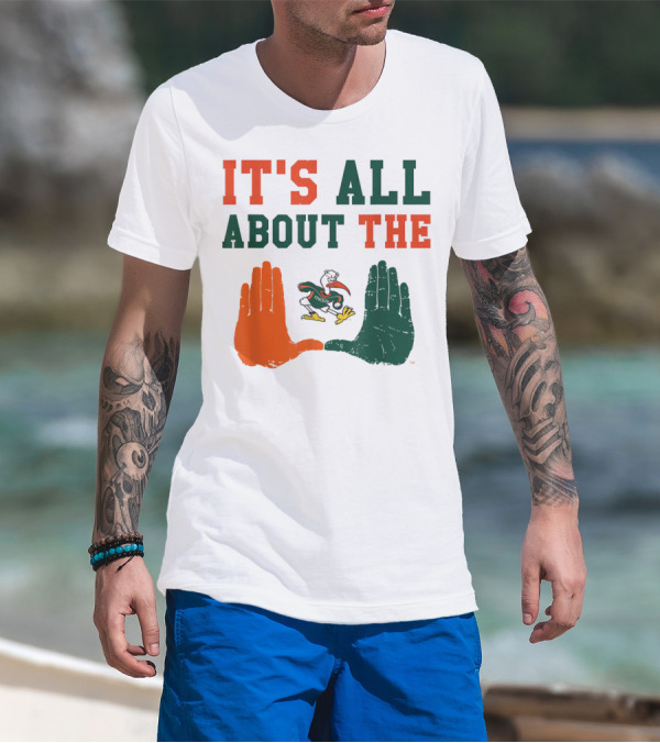 Miami Hurricanes It's All About The U Sebastian Hands T-Shirt