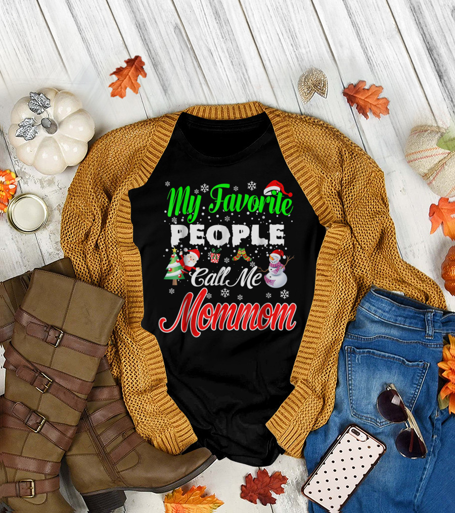 My Favorite People Call Me Mommom Christmas Snowflakes Santa Hat Tree Snowman T-Shirt