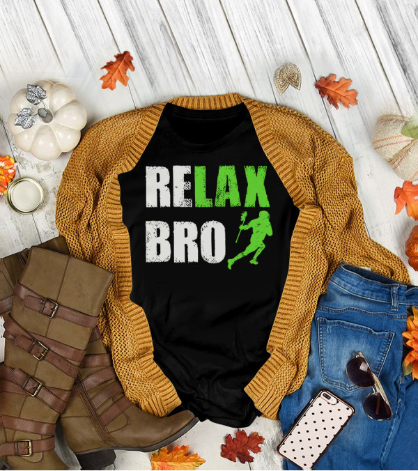 Relax Bro Lacrosse Player Silhouette Sports Team Game T-Shirt
