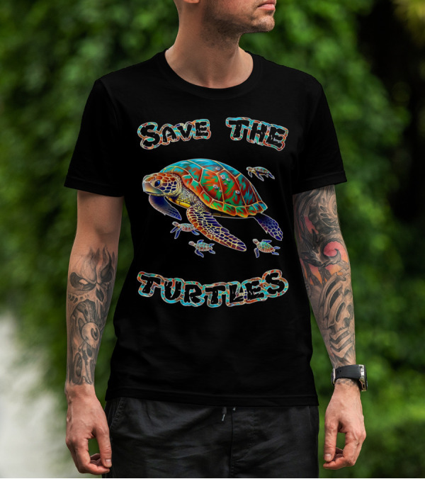 Save The Turtles Colorful Sea Turtle Conservation T-Shirt