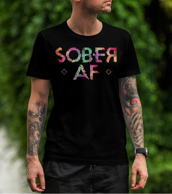 Sober AF Watercolor Sobriety Recovery 12 Step Inspirational T-Shirt