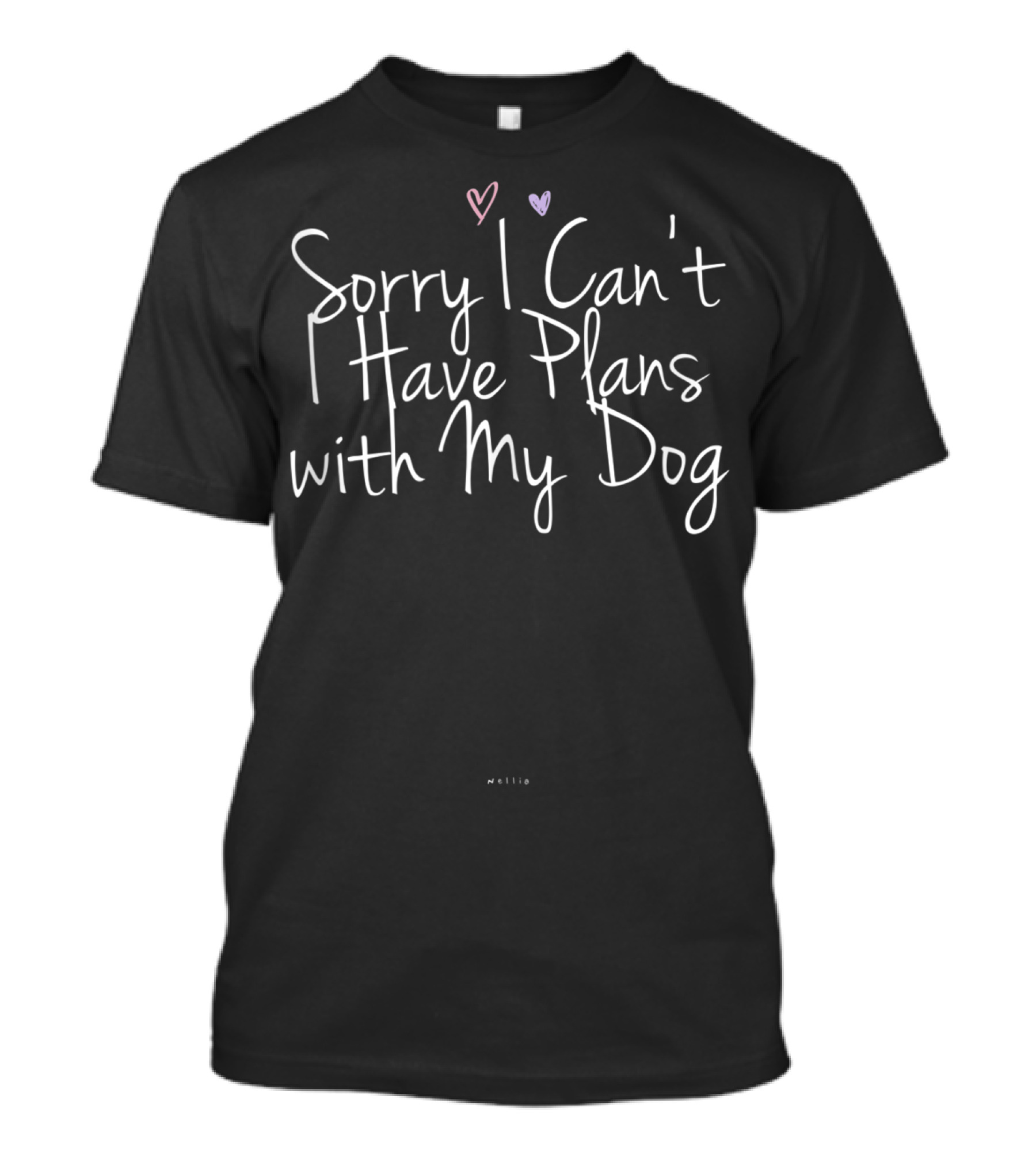 Sorry I Can't Have Plans With My Dog Hearts Black Background Wellen T-Shirt