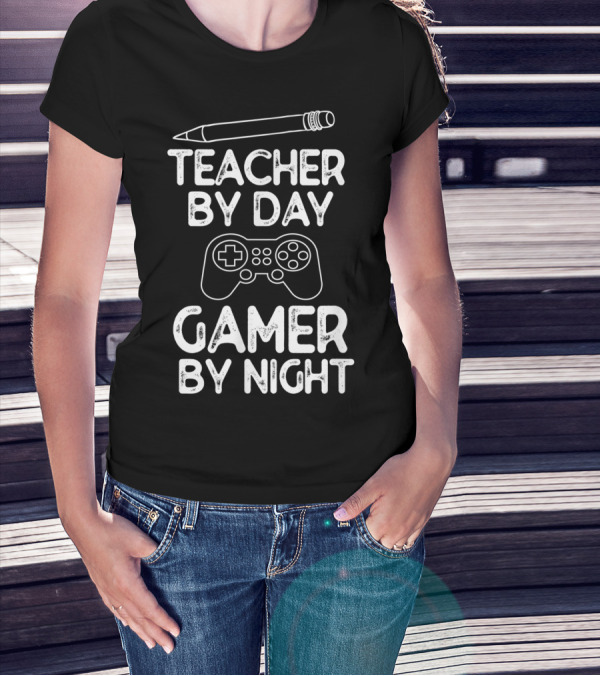 Teacher By Day Gamer By Night Pencil And Game Controller T-Shirt