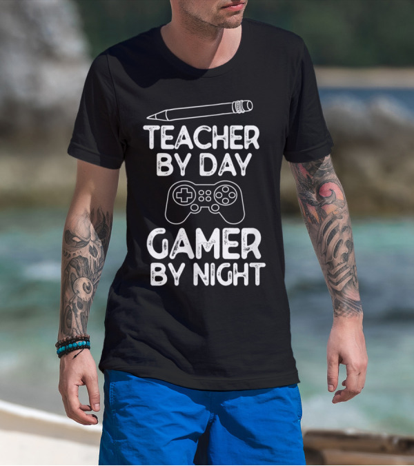 Teacher By Day Gamer By Night Pencil And Game Controller T-Shirt