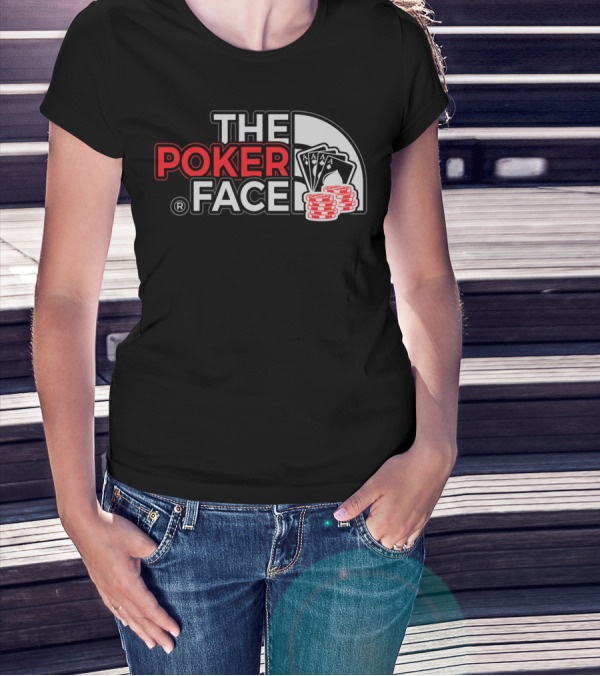 THE POKER FACE Card Player Aces And Chips T-Shirt