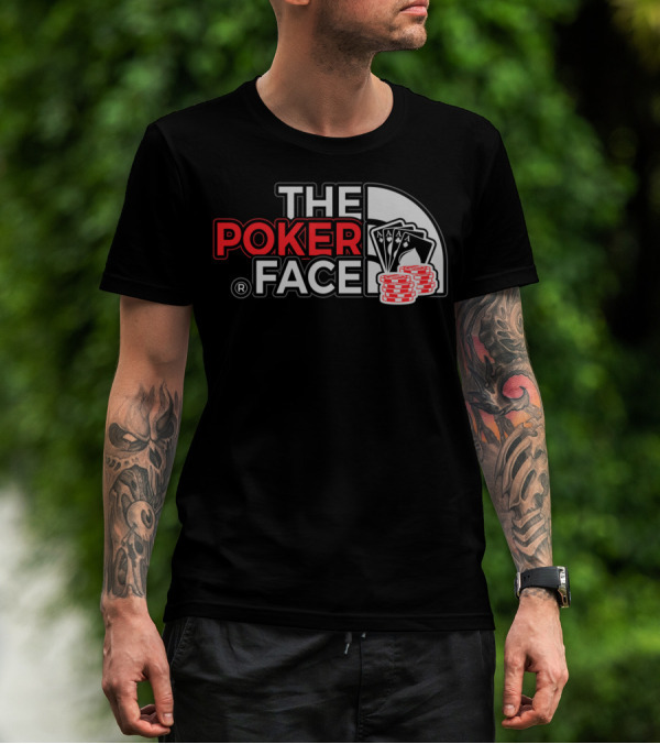 THE POKER FACE Card Player Aces And Chips T-Shirt